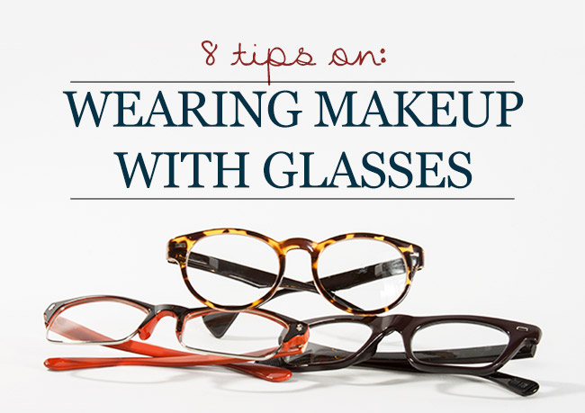 8 tips on wearing makeup with glasses